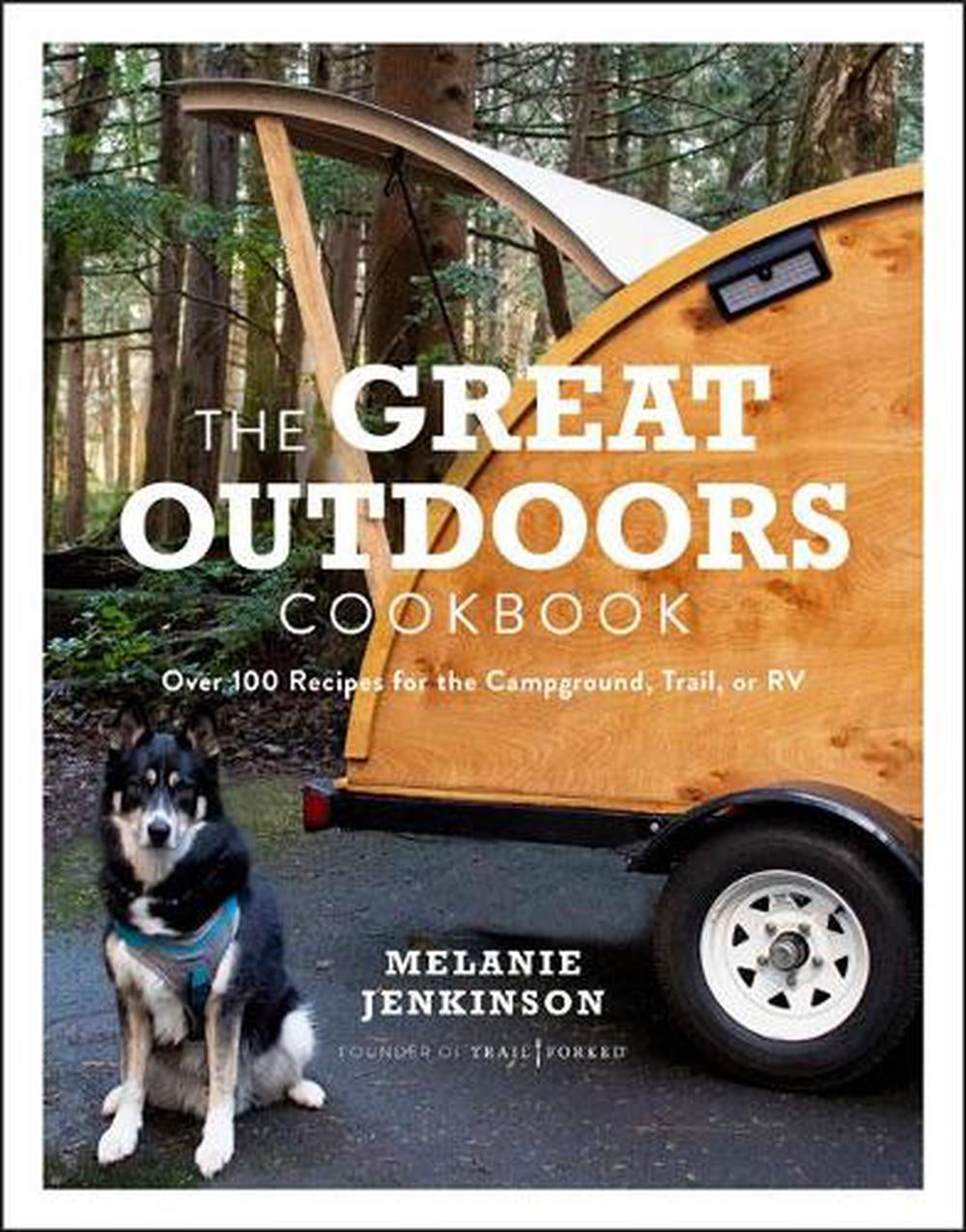 The Great Outdoors Cookbook - Melanie Jenkinson | Buster McGee Daylesford